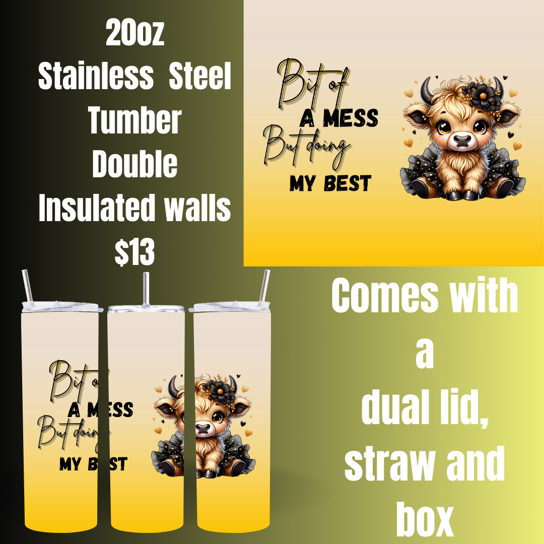 Highland Cow Bit of a Mess 20oz Stainless Steel Tumblers with Double Insulated Walls