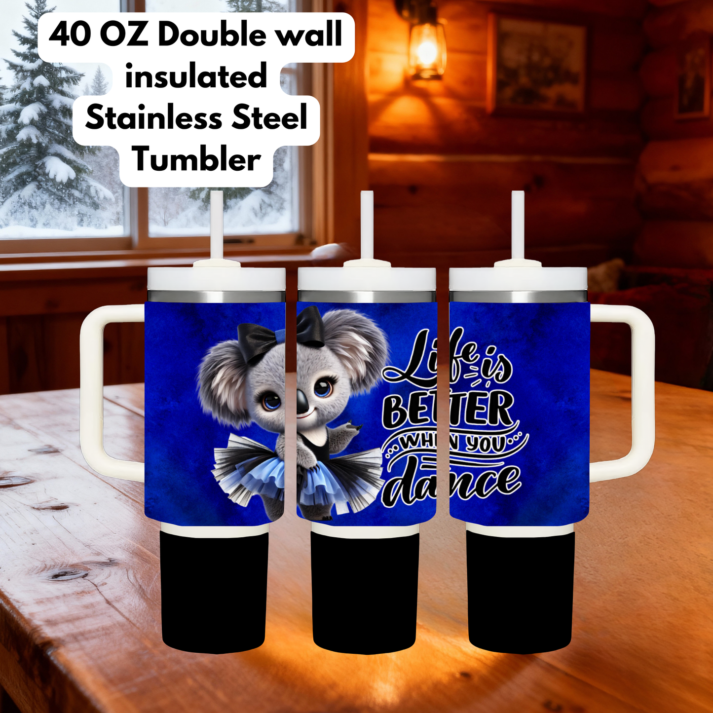 Life is Better When You Dance – 40oz Insulated Stainless Steel Koala Tumbler Collection