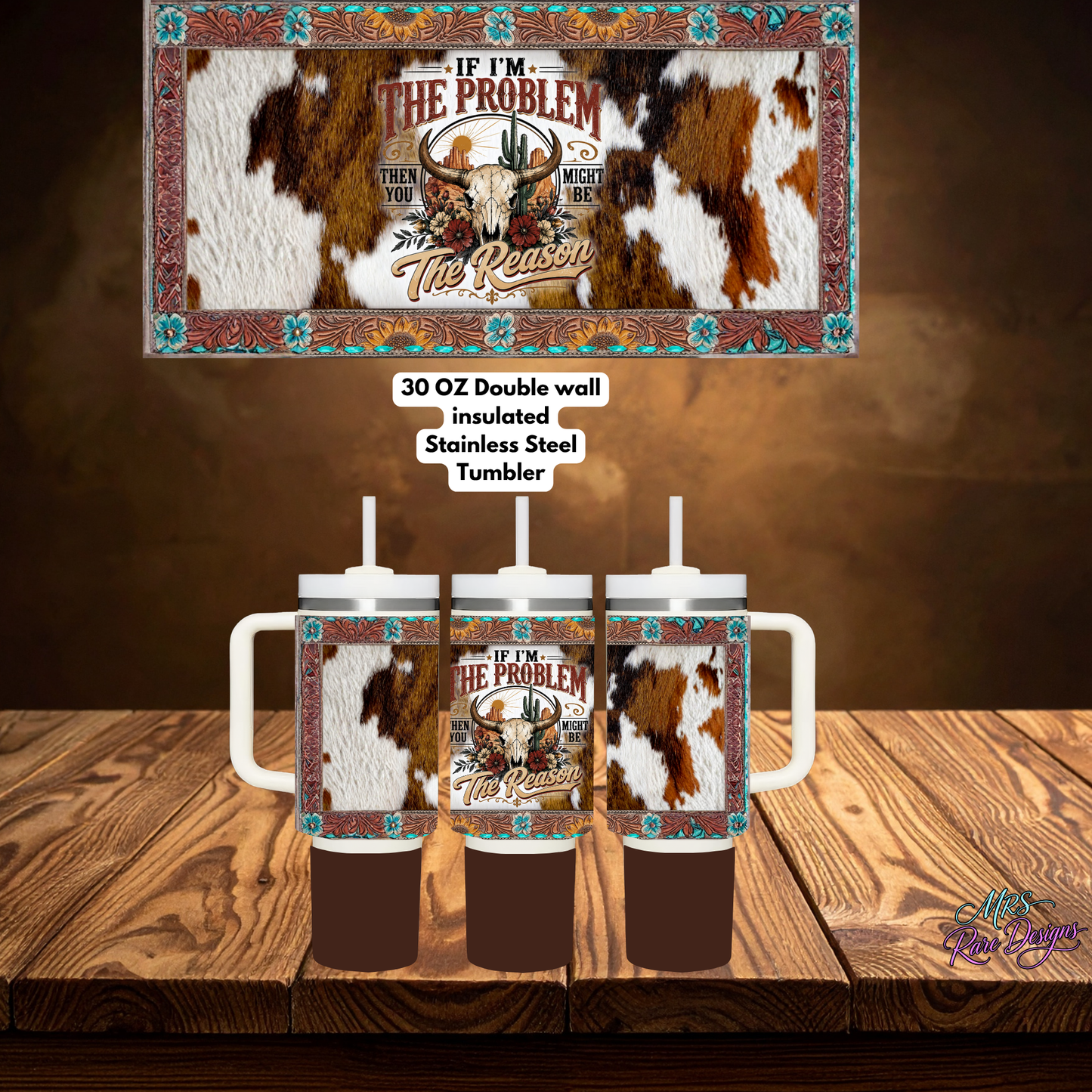 "Desert Darlin' Bundle" — The If I'm The Problem Southwest Edition 30 oz Tumbler Set