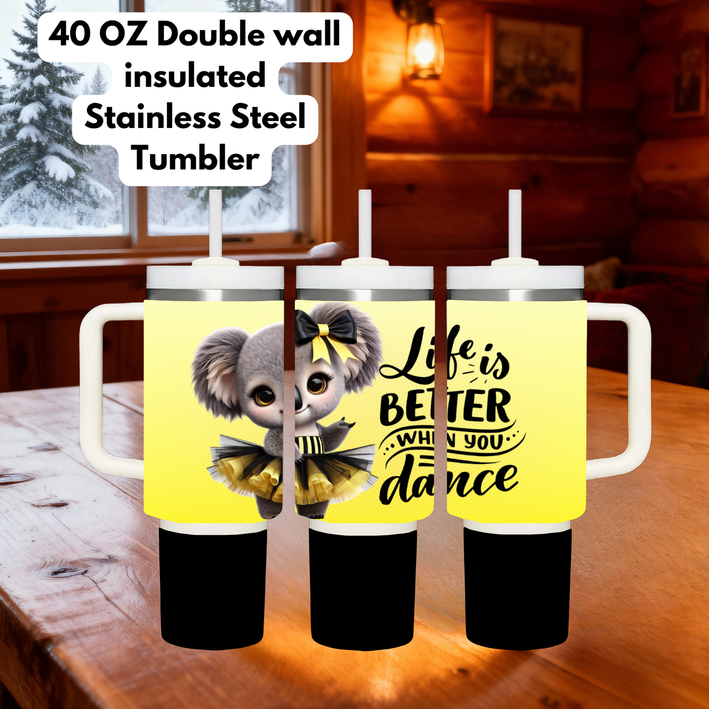 Life is Better When You Dance – 40oz Insulated Stainless Steel Koala Tumbler Collection
