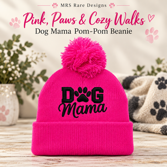 Pink, Paws & Cozy Walks Dog Mama Pom-Pom Beanie