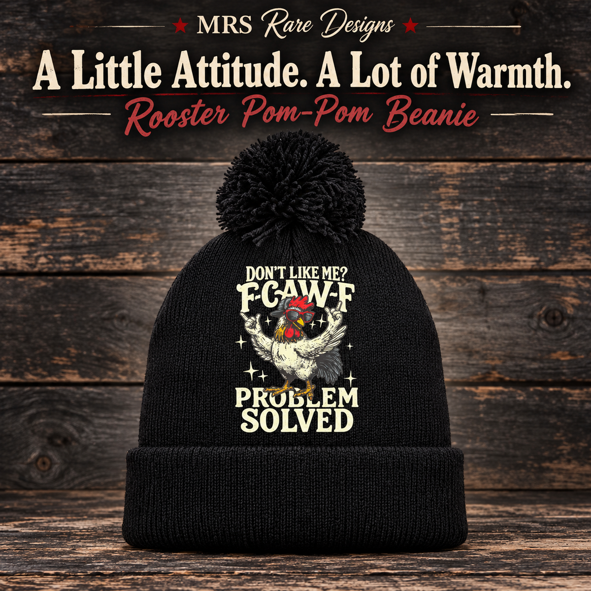A Little Attitude, A Lot of Warmth Rooster Pom-Pom Beanie