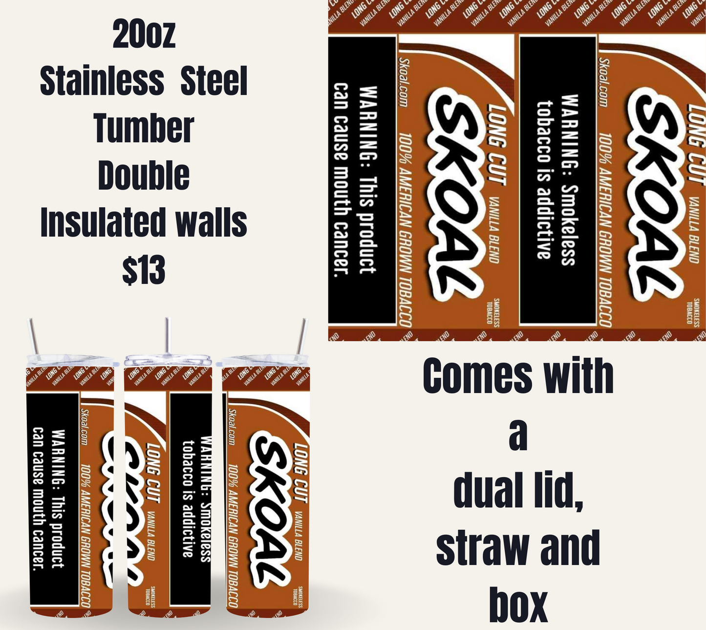 Skoal-Themed 20oz Stainless Steel Tumbler