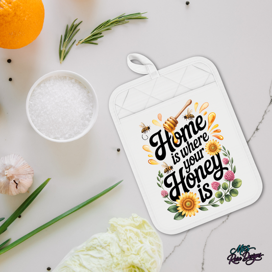 "Home Is Where Your Honey Is" Pocket Hot Pad