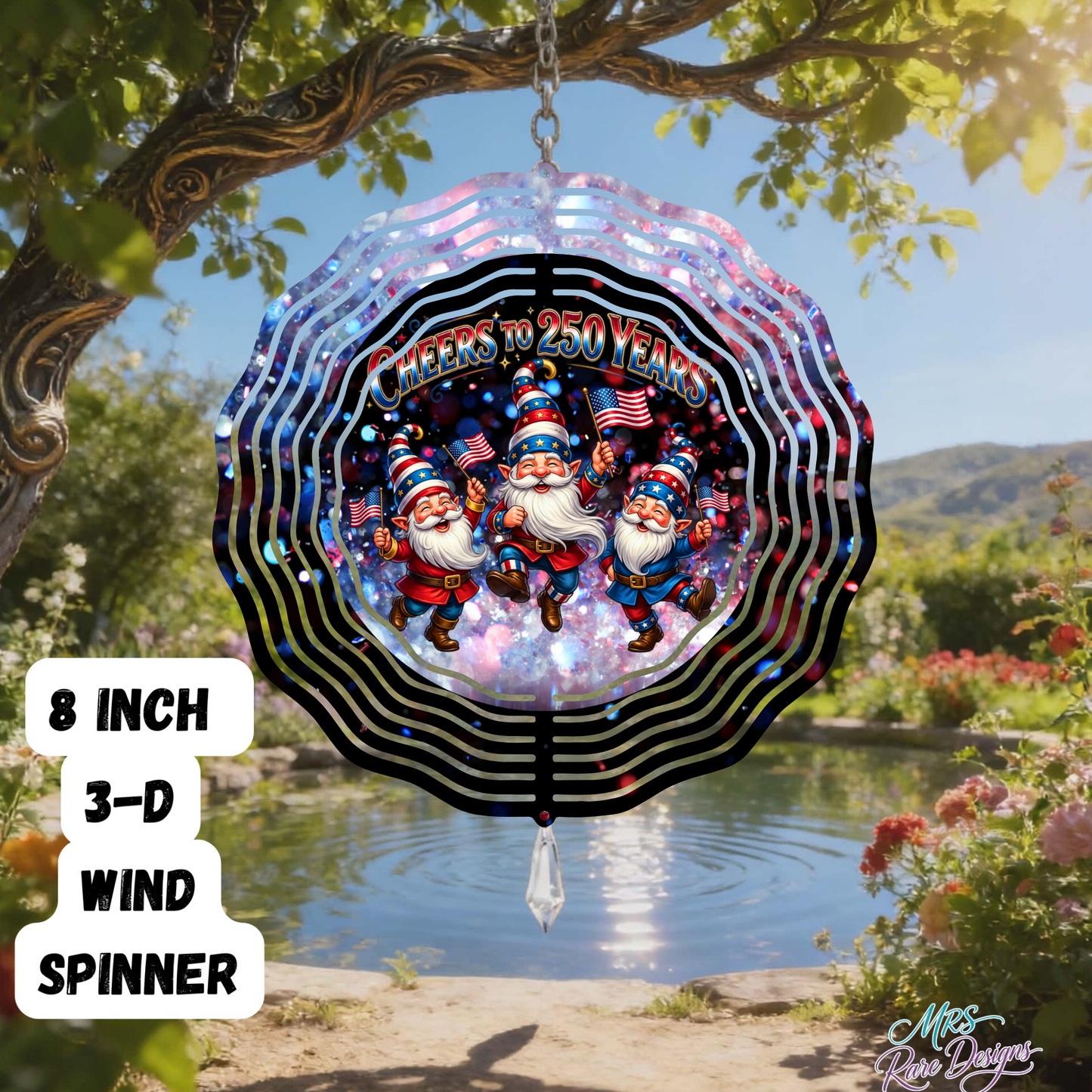 Cheers to 250 Years America's Birthday Gnome 3D Wind Spinner 8" Holographic Patriotic Garden Spinner with Crystal Drop