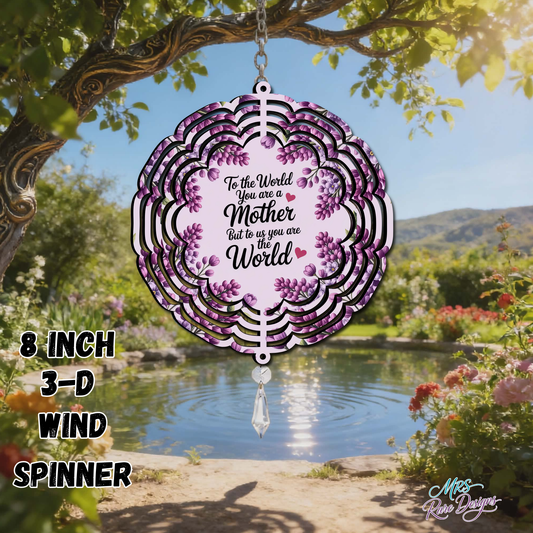 “To the World You Are a Mother” Floral 3D Wind Spinner 8 Inch Hanging Garden Decor