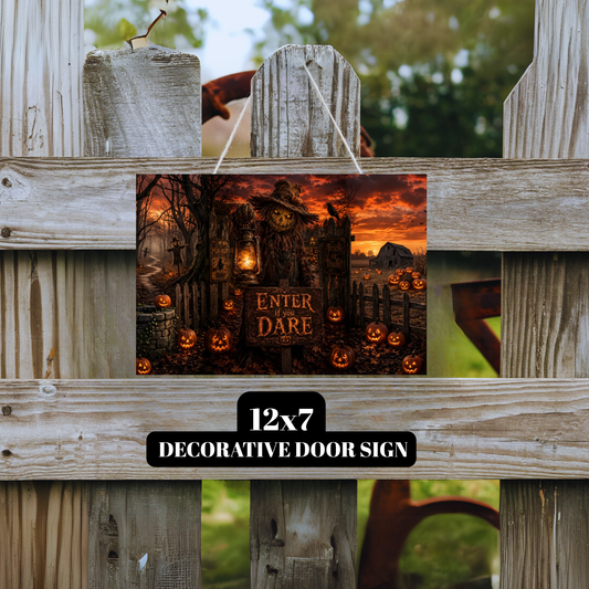 "Enter If You Dare" Spooky Scarecrow Autumn Hanging Door Sign (12" x 7")