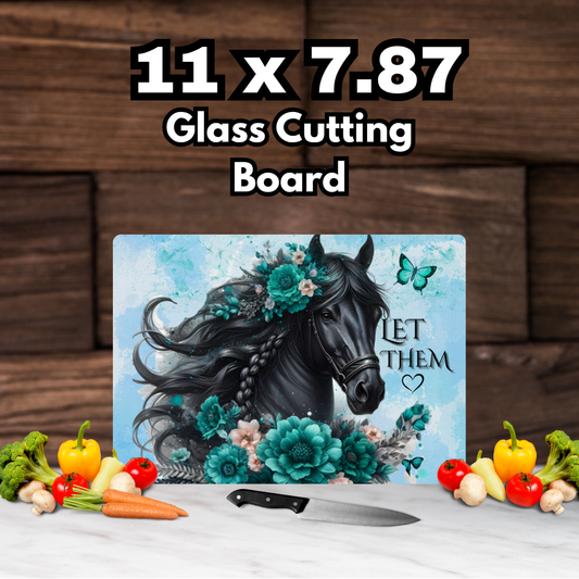 "Let Them" Horse Glass Cutting Board – 11" x 7.87