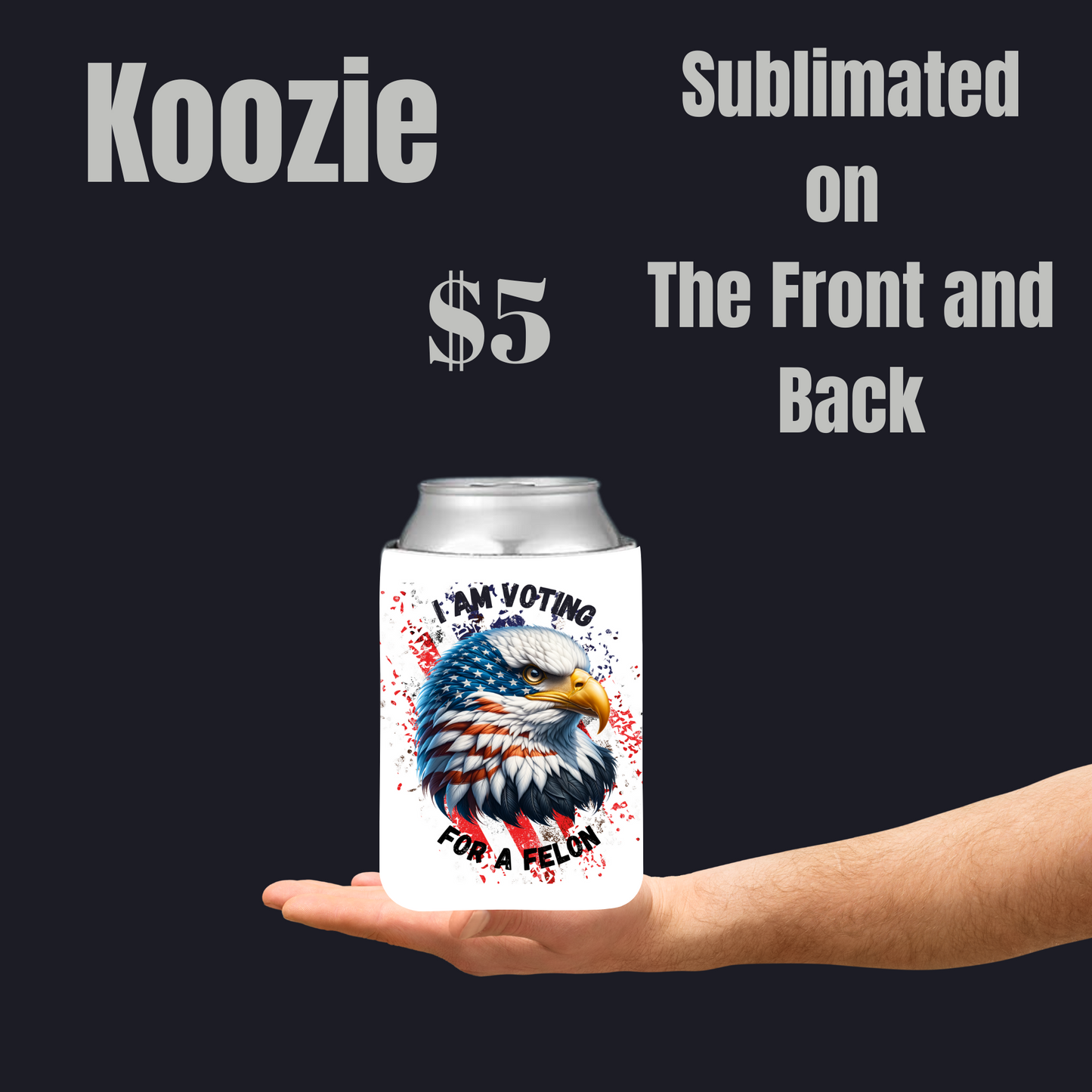 Patriotic Eagle Statement Koozies