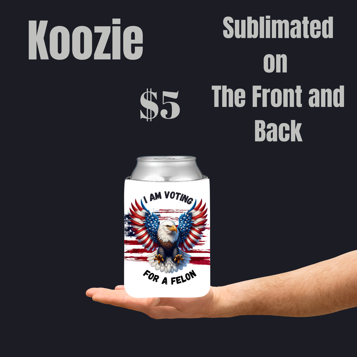 Patriotic Eagle Statement Koozies