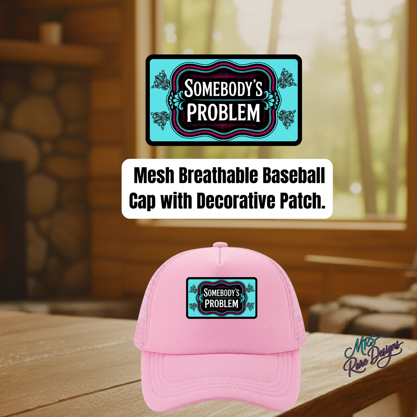 “Somebody’s Problem” Retro Patch Pink Trucker Hat