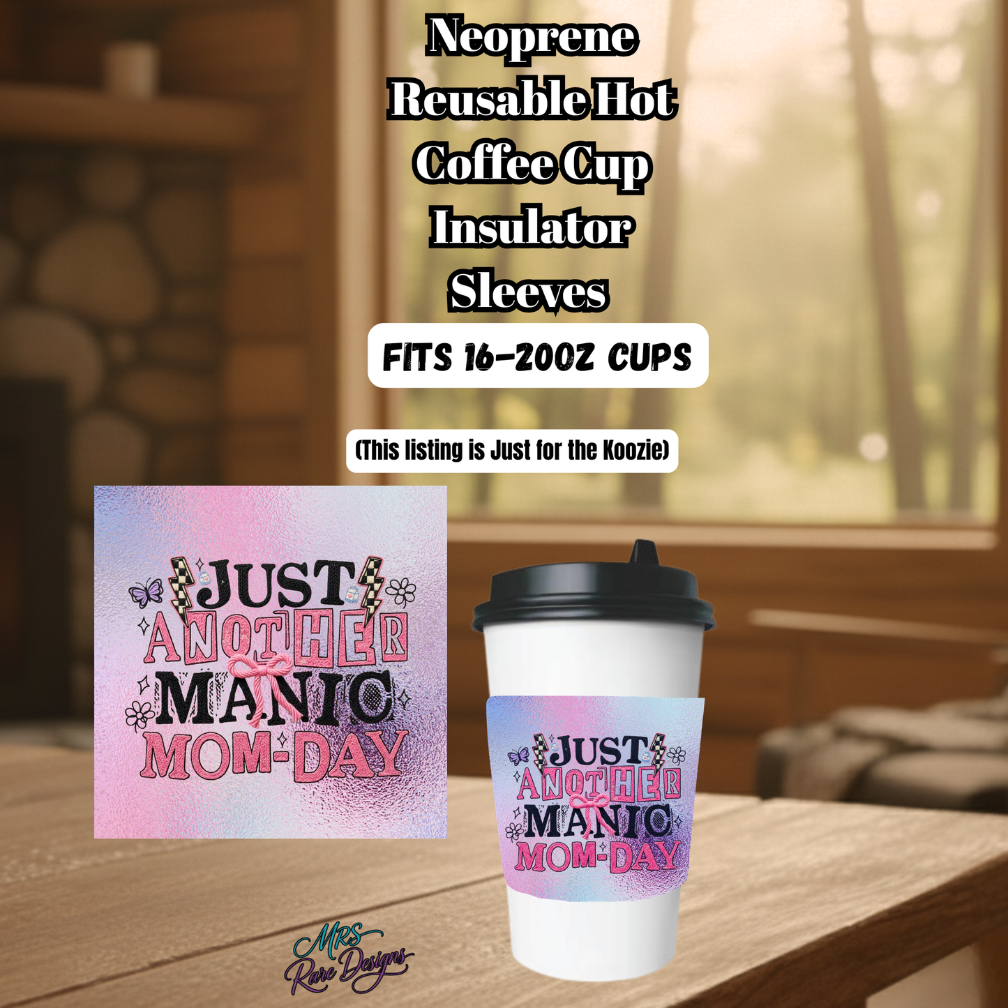 Just Another Manic Mom-Day Neoprene Coffee Cup Sleeve – Reusable Insulated Koozie (Fits 16–20oz Cups)