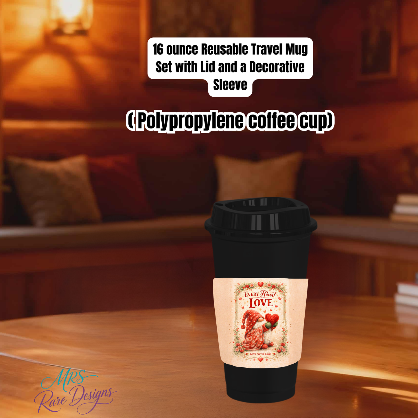 Love Collection – 16oz Reusable Travel Mug Set | Decorative Sleeve Coffee Cups