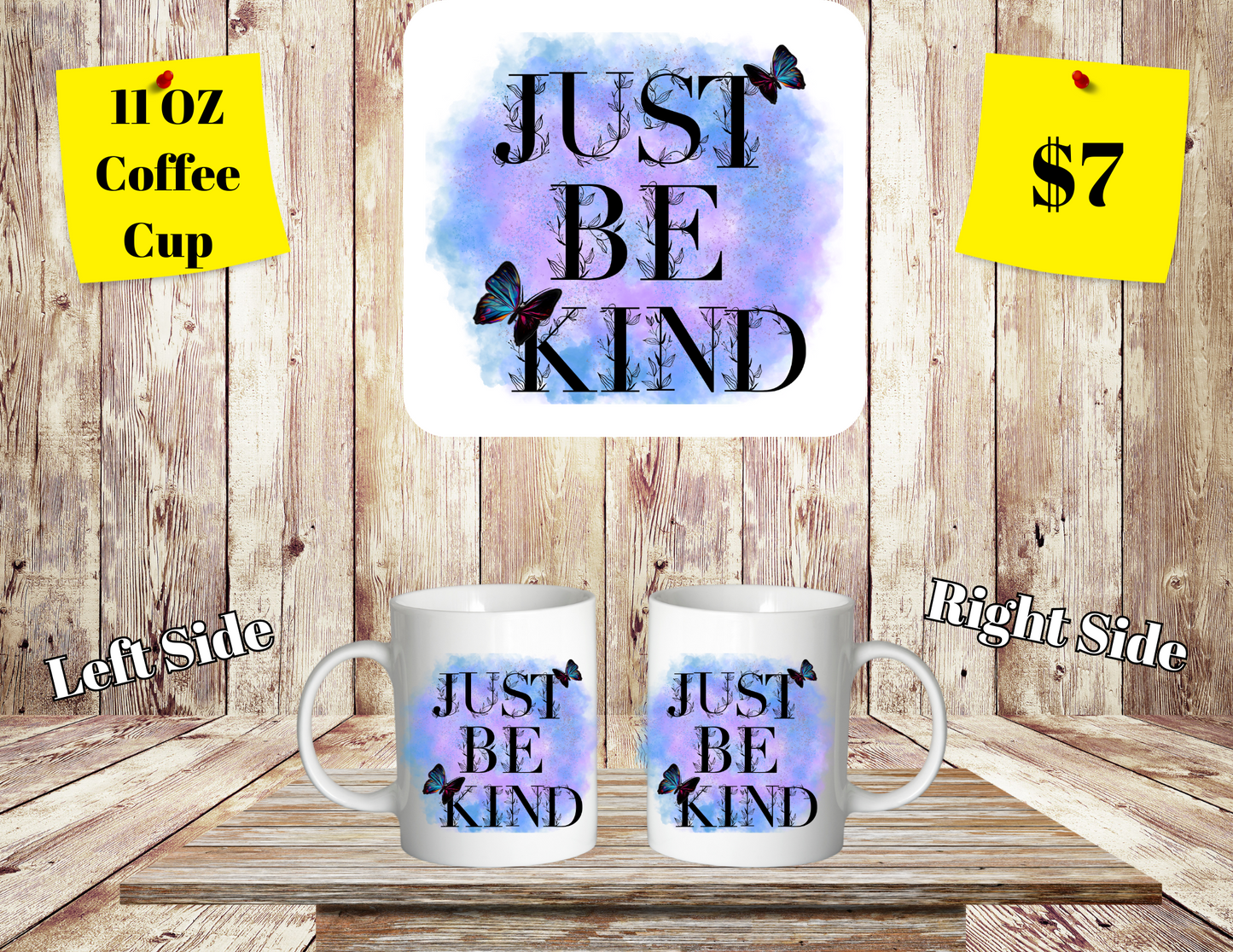 Just be Kind 11 oz coffee cups