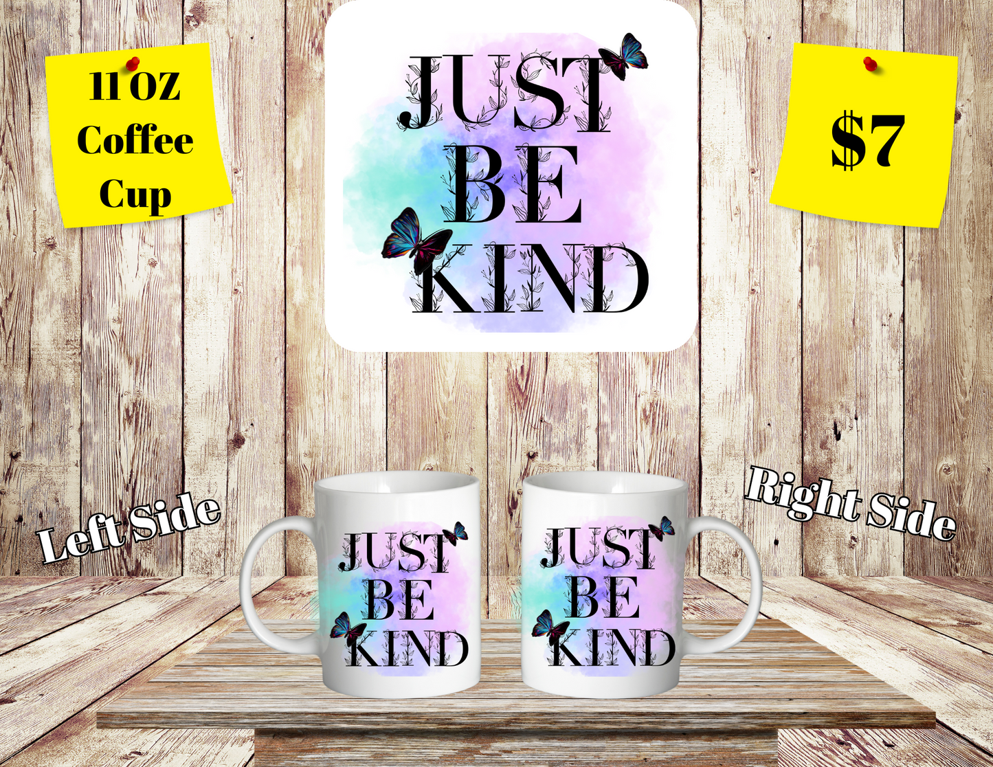 Just be Kind 11 oz coffee cups