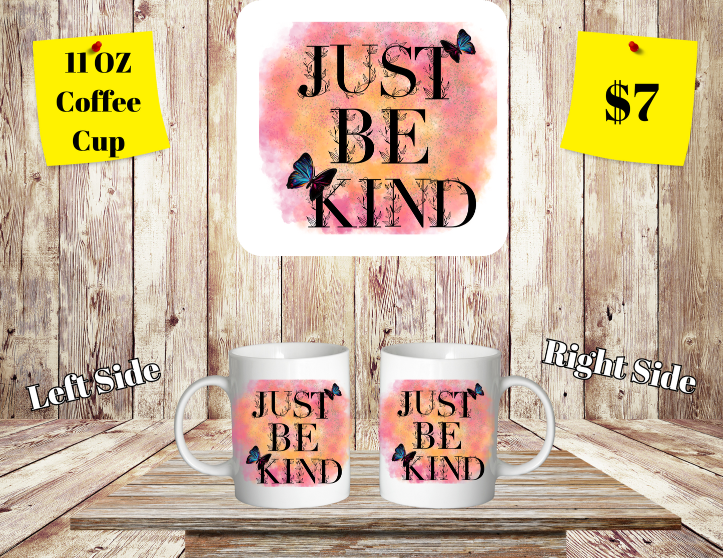 Just be Kind 11 oz coffee cups