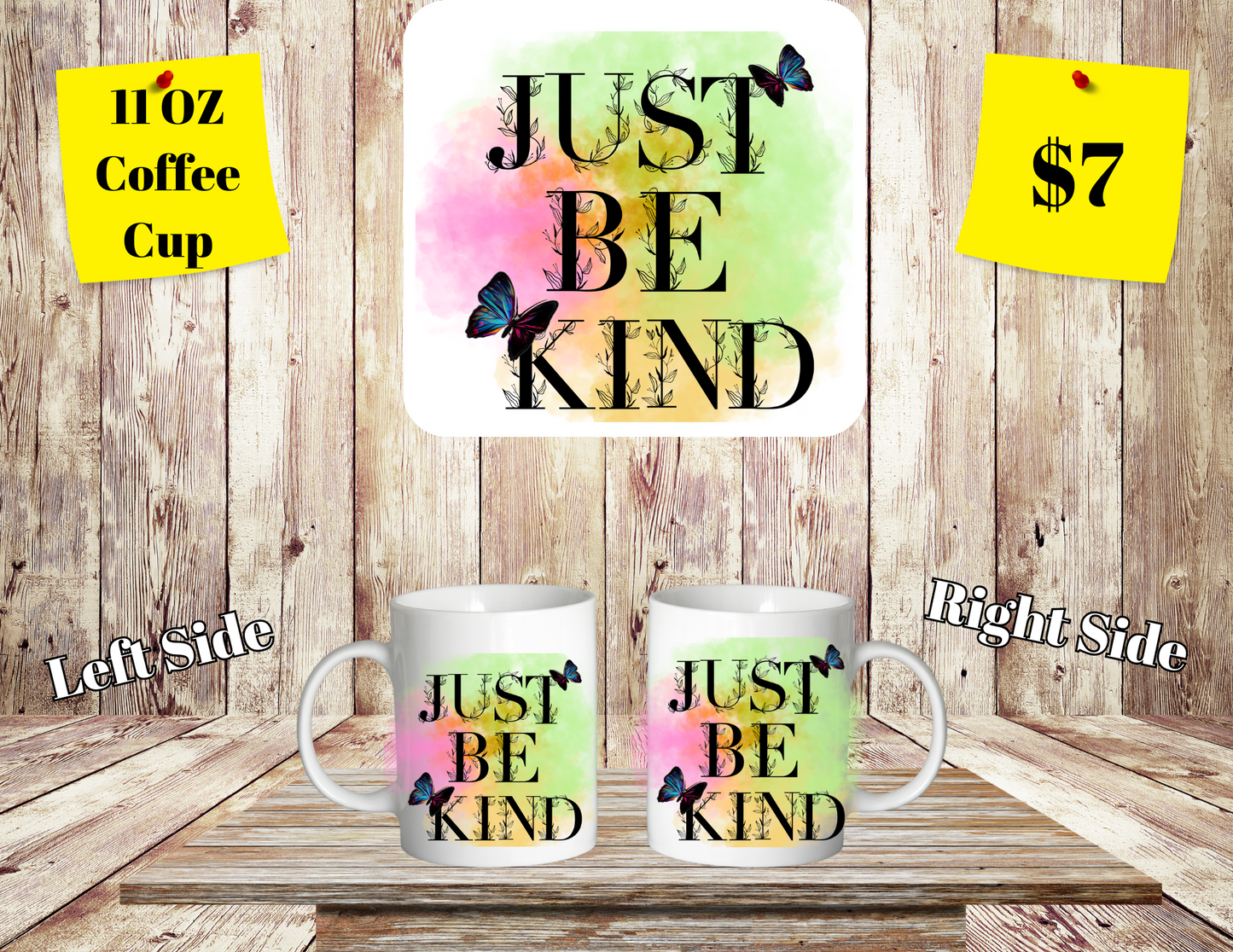 Just be Kind 11 oz coffee cups