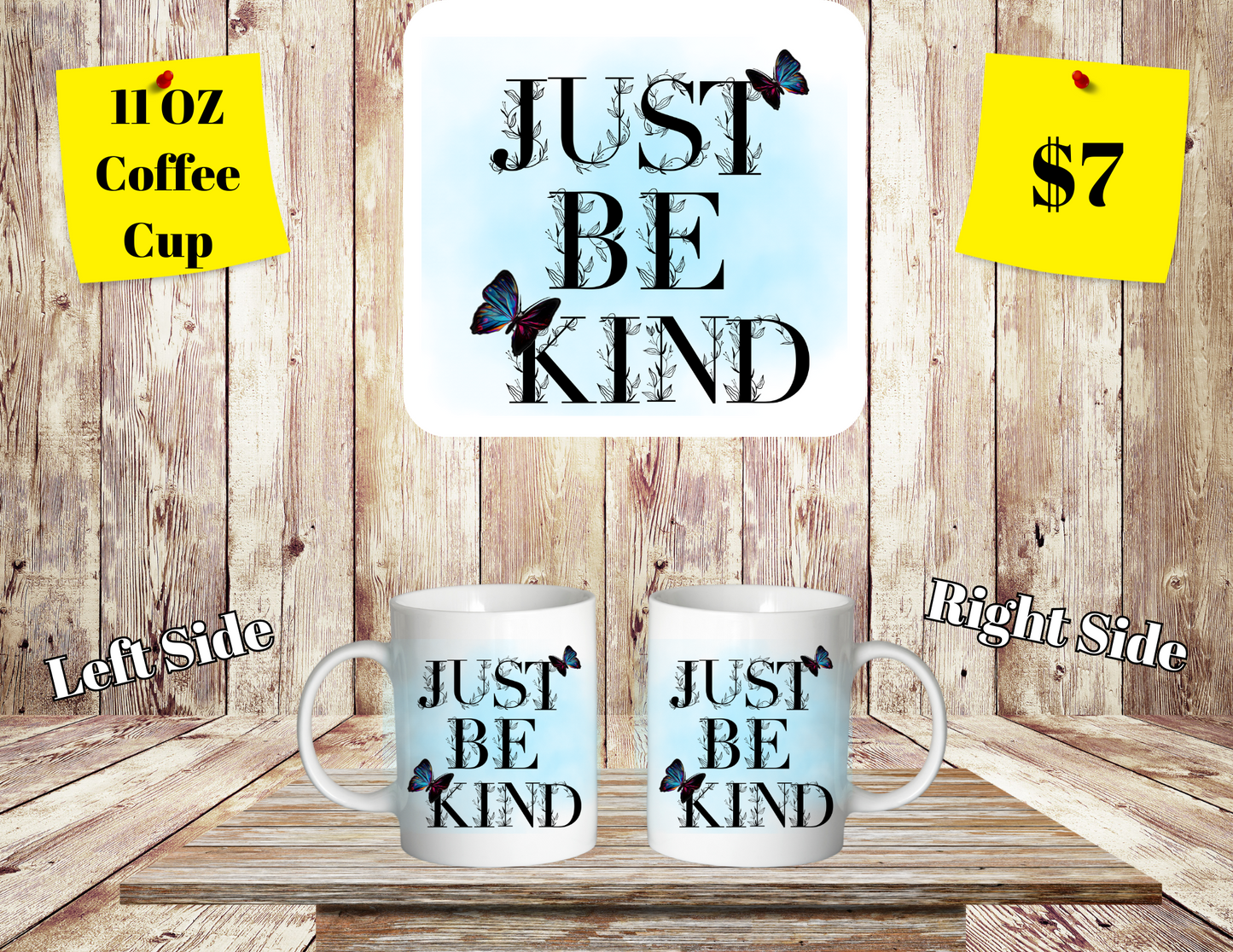Just be Kind 11 oz coffee cups